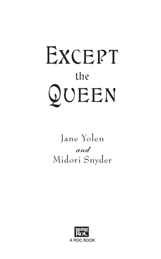 Cover image: Except the Queen 9780451464576