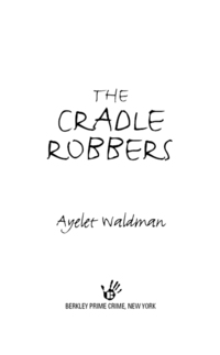 Cover image: The Cradle Robbers 9780425206171