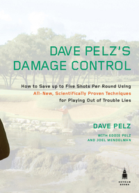 Cover image: Dave Pelz's Damage Control 9781592405107