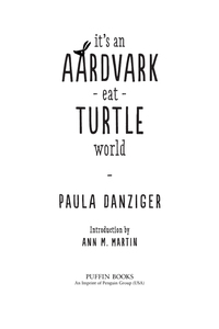 Cover image: It's an Aardvark-Eat-Turtle World 9780142406793