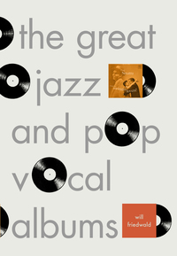 Cover image: The Great Jazz and Pop Vocal Albums 9780307379078