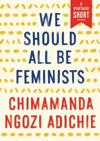 Cover image: We Should All Be Feminists 9781101911761