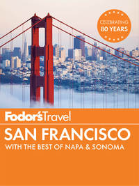 表紙画像: Fodor's San Francisco 9781101878408