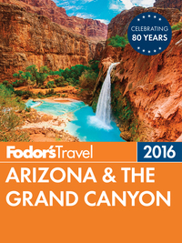 Cover image: Fodor's Arizona & the Grand Canyon 9781101878422