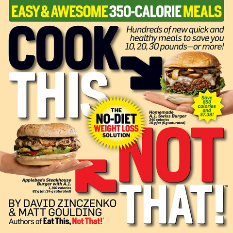 Cook This, Not That! Easy & Awesome 350-Calorie Meals: Hundreds of new quick and healthy meals to save you 10, 20, 30 pounds--or more! - FULL INSTANT DOWNLOAD | PDF DOCX EPUB