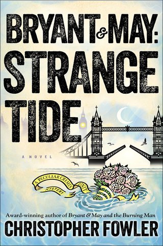 Cover image: Bryant & May: Strange Tide 9781101887035