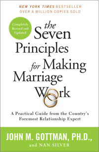 Cover image: The Seven Principles for Making Marriage Work 9780553447712