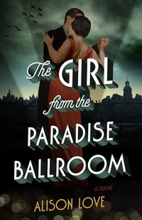 Cover image: The Girl from the Paradise Ballroom 9781101904510
