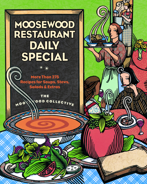 Moosewood Restaurant Daily Special: More Than 275 Recipes for Soups, Stews, Salads & Extras: A Cookbook - FULL INSTANT DOWNLOAD | PDF DOCX EPUB