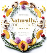 Cover image: Naturally, Delicious 9781101905302