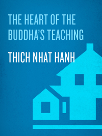 Cover image: The Heart of the Buddha's Teaching 9780767903691