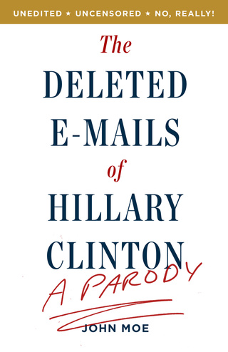 Cover image: The Deleted E-Mails of Hillary Clinton 9781101906071