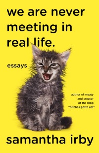 Cover image: We Are Never Meeting in Real Life. 9781101912195