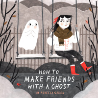 Cover image: How to Make Friends with a Ghost 9781101919019