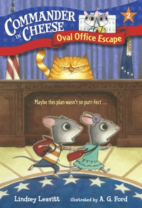 Cover image: Commander in Cheese #2: Oval Office Escape 9781101931158