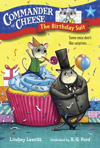 Cover image: Commander in Cheese #4: The Birthday Suit 9781101931219