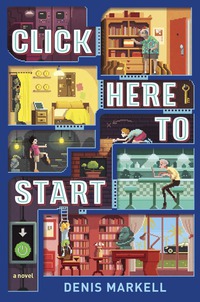 Cover image: Click Here to Start (A Novel) 9781101931875
