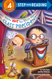 Cover image: How Not to Run for Class President 9781101933626
