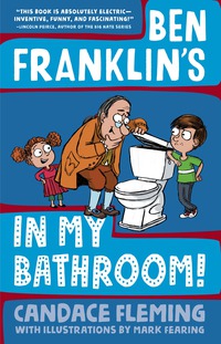 Cover image: Ben Franklin's in My Bathroom! 9781101934067