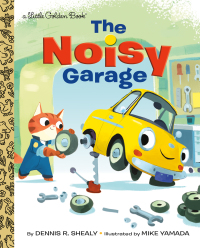 Cover image: The Noisy Garage 9781101934395