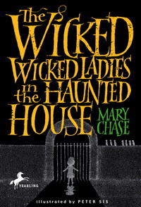Cover image: The Wicked, Wicked Ladies in the Haunted House 9780440419563
