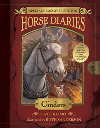 Cover image: Horse Diaries #13: Cinders (Horse Diaries Special Edition) 9781101936900