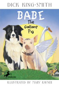 Cover image: Babe: The Gallant Pig 9780375829703