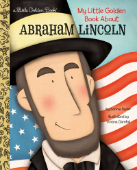Cover image: My Little Golden Book About Abraham Lincoln 9781101939710