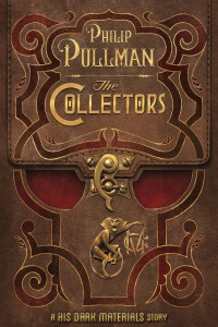 Cover image: His Dark Materials: The Collectors