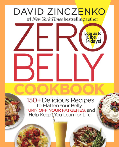 Zero Belly Cookbook: 150+ Delicious Recipes to Flatten Your Belly, Turn Off Your Fat Genes, and Help Keep You Lean for Life! - FULL INSTANT DOWNLOAD | PDF DOCX EPUB