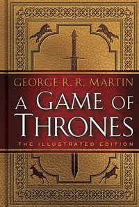 Cover image: A Game of Thrones: The Illustrated Edition 9780553808049