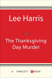 Cover image: The Thanksgiving Day Murder 9780449149232