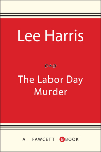 Cover image: The Labor Day Murder 9780449150177