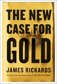 Cover image: The New Case for Gold 9781101980767