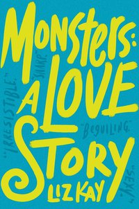 Cover image: Monsters: A Love Story 9781101982471