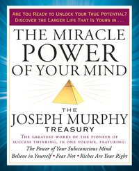 Cover image: The Miracle Power of Your Mind 9781101983256