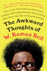 Cover image: The Awkward Thoughts of W. Kamau Bell 9781101985885
