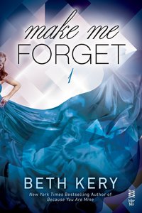 Cover image: Make Me Forget