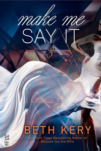Cover image: Make Me Say It