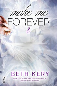Cover image: Make Me Forever