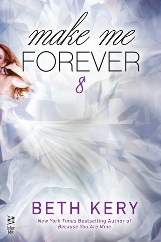 Cover image: Make Me Forever