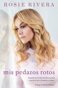 Cover image: Mis pedazos rotos 9781101991084