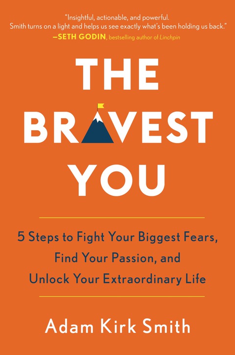 The Bravest You : Five Steps to Fight Your Biggest Fears, Find Your Passion, and Unlock Your Extraordinary Life - FULL INSTANT DOWNLOAD | PDF DOCX EPUB