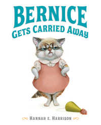 Cover image: Bernice Gets Carried Away 9780803739161
