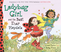 Cover image: Ladybug Girl and the Best Ever Playdate 9780803740303