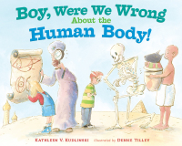 Cover image: Boy, Were We Wrong About the Human Body! 9780803737921