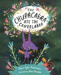 Cover image: The Chupacabra Ate the Candelabra 9780399174438