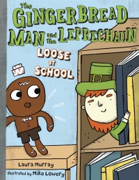 Cover image: The Gingerbread Man and the Leprechaun Loose at School 9781101996942