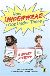Cover image: How Underwear Got Under There 9780147514486