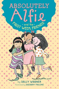 Cover image: Absolutely Alfie and the First Week Friends 9781101999899